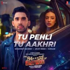 Tu Pehli Tu Aakhri